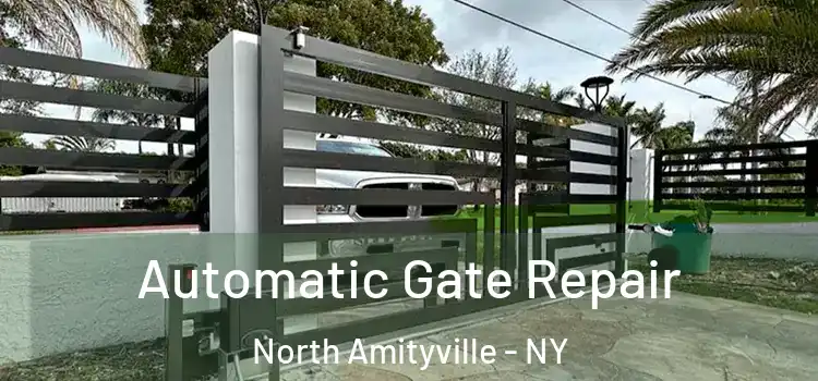 Automatic Gate Repair North Amityville - NY