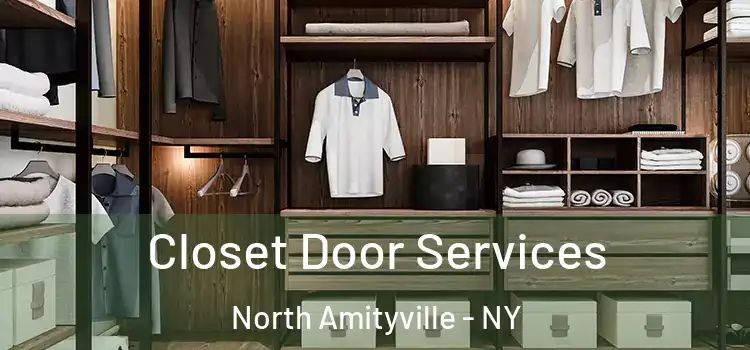 Closet Door Services North Amityville - NY