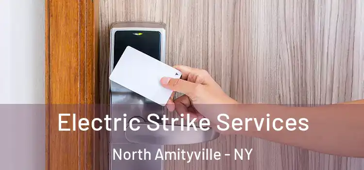  Electric Strike Services North Amityville - NY