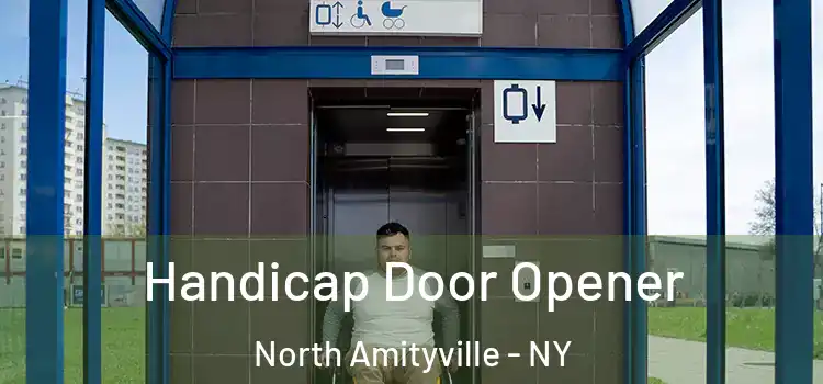 Handicap Door Opener North Amityville - NY