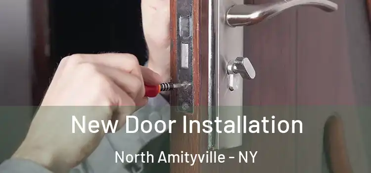 New Door Installation North Amityville - NY