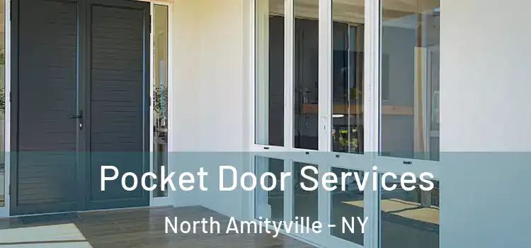 Pocket Door Services North Amityville - NY