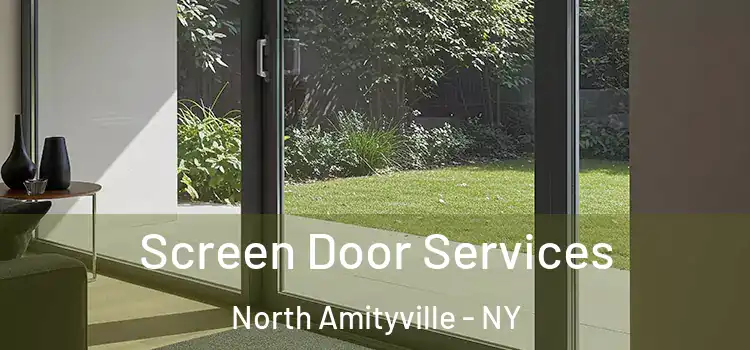 Screen Door Services North Amityville - NY