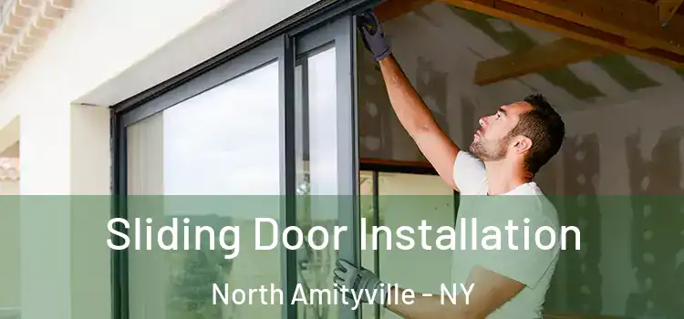 Sliding Door Installation North Amityville - NY